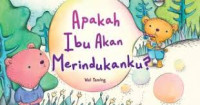 Image of Apakah ibu akan merindukanku