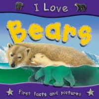 Image of I love bears = mengenal beruang